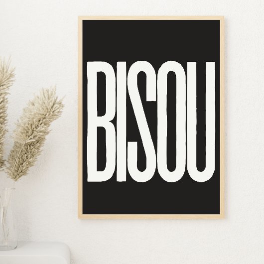Poster "Bisou" Baiser en français noir et blanc