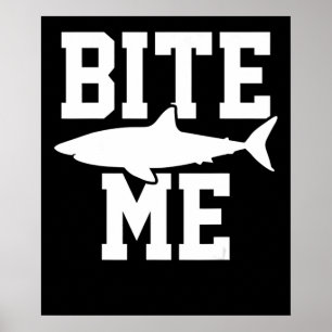 Poster Bite Me - Cadeau de biologie marine de requin - Oc
