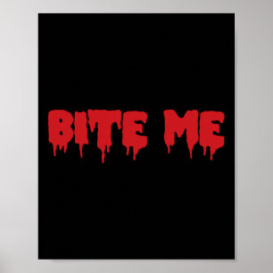 Poster Bite Me Chemise Sang Rouge Vampire Parti d'horreur