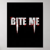 Poster Bite Me Vampire Dents Bloody Halloween (Devant)