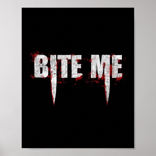 Poster Bite Me Vampire Dents Bloody Halloween (Devant)