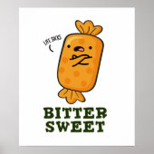 Poster Bitter Sweet Funny Candy Pun (Devant)