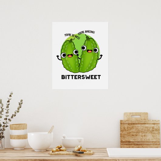 Poster Bittersweet Funny Bitter Gourd Pun (Cuisine)