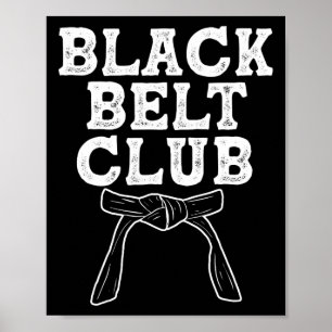 Poster Black Belt Club - Karate Taekwondo Kung Fu Jiu Jit