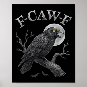 Poster Black Crow F-caw-f Black Raven Bird Humour gothiqu