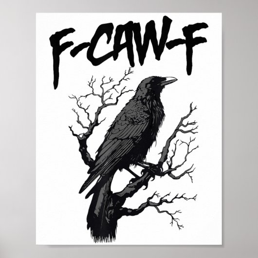 Poster Black Crow, F-caw-f Funny Black Bird (Devant)