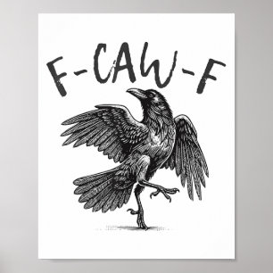 Poster Black Crow, F-caw-f Funny Black Bird