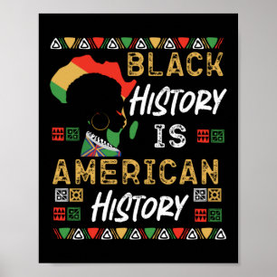 Poster Black History Is American History Pride Black