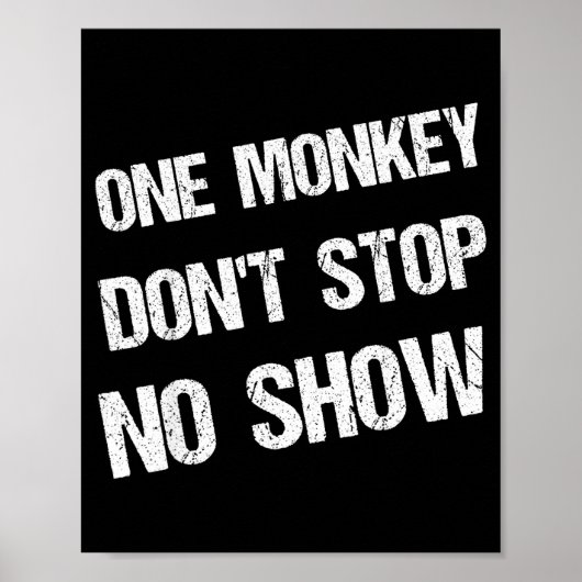 Poster Black History Month Phrases One Monkey Don't Stop  (Devant)