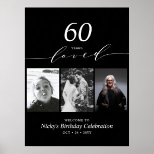 Poster Black & White 60 Loved 60th Birthday Party Welcome