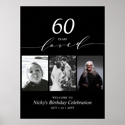 Poster Black & White 60 Loved 60th Birthday Party Welcome (Devant)