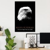 Poster Black White Eagle Motivational Believe in Yourself (Bureau à domicile)