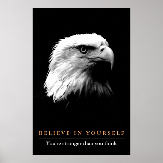 Poster Black White Eagle Motivational Believe in Yourself (Devant)