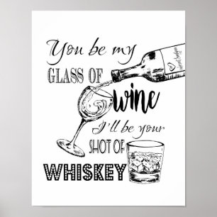 Poster Black & White Vous êtes mon verre de vin Imprimer