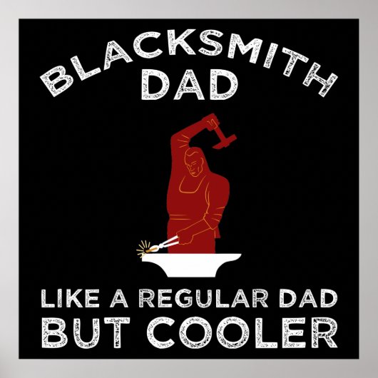 Poster Blacksmith Papa - Comme Un Père Régulier Mais Glac (Devant)