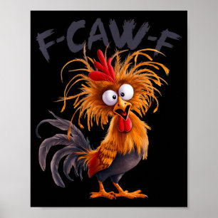 Poster Blague de poulet coq drôle F Caw F