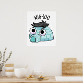 Poster Blague drôle d'igloo Wig-loo (Cuisine)