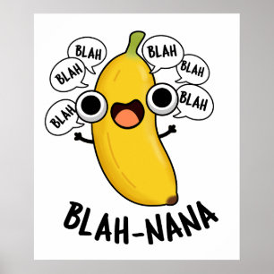Poster Blah-nana Funny Banana Pun