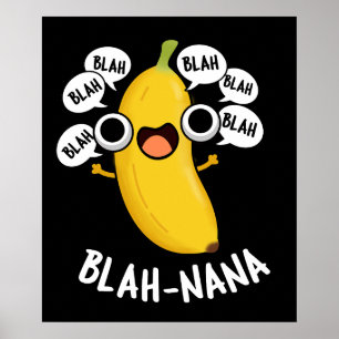 Poster Blah-nana Funny Banana Pun Dark BG