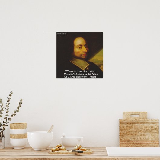 Poster Blaise Pascal "Know Limits" Citation de la sagesse (Cuisine)