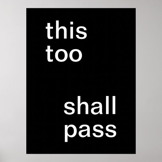 Poster Blanc "cela aussi passera" sur Noir (Devant)