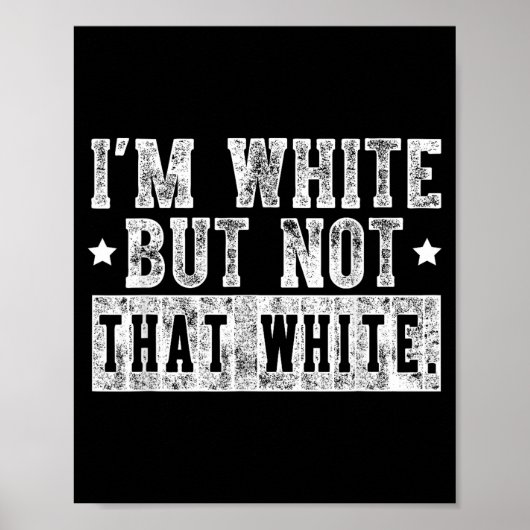 Poster Blanc mais pas si blanc citation drôle de mème vin (Devant)