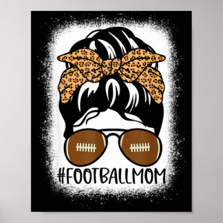 Poster Bleached Football Mom Life With Leopard And Messy