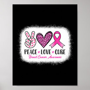 Poster Bleached Peace Love Cure Leopard Cancer du sein Aw