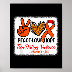 Poster Bleached Peace Love Hope Ado Dating Violence Awar