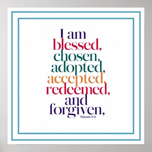 Poster Blessed Chosen Adopted Accepted Redeemed Forgiven (Devant)