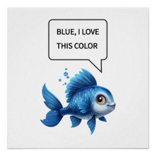 Poster " Bleu, I Love Cette couleur" note positive