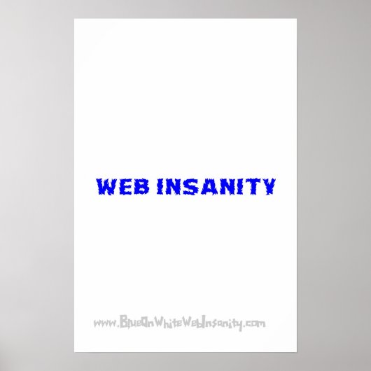 Poster bleu sur blanc WEB INSANITY (Devant)