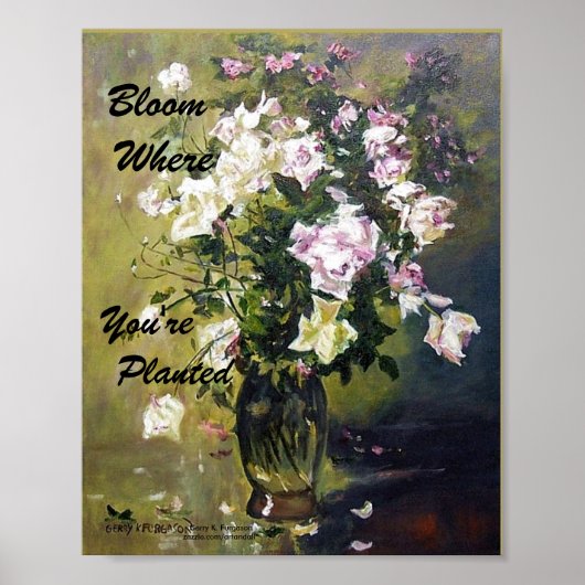 POSTER "BLOOM OÙ VOUS ÊTES PLANTÉ ROSE POSTER" (Devant)