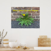 Poster Bloom Where You Are Planted Dandelion (Cuisine)