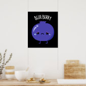 Poster Blue Berry Funny Blueberry Pun Dark BG (Cuisine)
