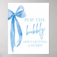 Blue Bow Pop The Bubbly She's Getting A Hubby Sign