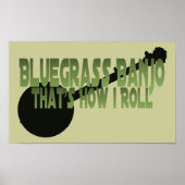 Poster Bluegrass Banjo. C'est comme ça que je roule (Devant)