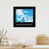 Poster Blues danse bleu blanc océan vagues motivation (Cuisine)