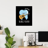 Poster Blues Tooth Funny Dental Music Pun Dark BG (Bureau à domicile)