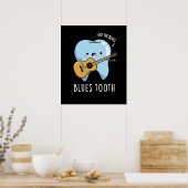 Poster Blues Tooth Funny Dental Music Pun Dark BG (Cuisine)