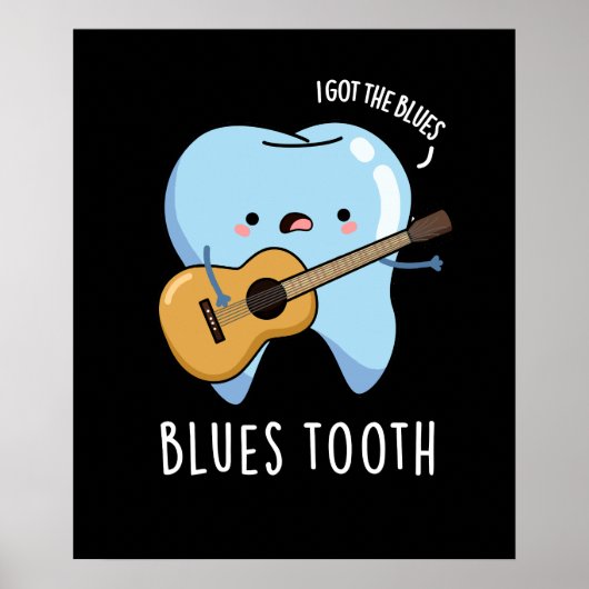 Poster Blues Tooth Funny Dental Music Pun Dark BG (Devant)