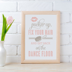 Poster Blush Pucker Up and Fix Your Hair Ladies Restroom