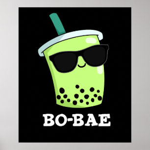 Poster Bo-bae Funny Boba Tea Pun Dark BG