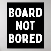 Poster Board Not Bored Funny Board Game Geek Quote Nerdy (Devant)