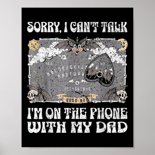 Poster Board Sorry I Can't Talk I'm On The Phone With My (Devant)