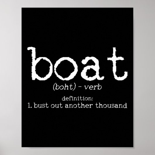 Poster Boat Definition Bust Out Another Thousand Funny Bo (Devant)