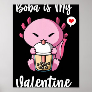 Poster Boba Tea est mon Valentine Axolotl Anti Valentines