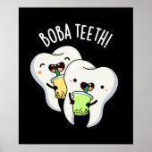 Poster Boba Teeth drôle Boba Tea Pun Dark BG (Devant)