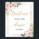 Poster Boho croyez-moi, vous pouvez danser signe rose cla<br><div class="desc">Boho Faites-moi confiance vous pouvez danser signe rose vif floral,  Contactez-moi pour les articles correspondants ou pour la personnalisation,  Roses bleus ©</div>