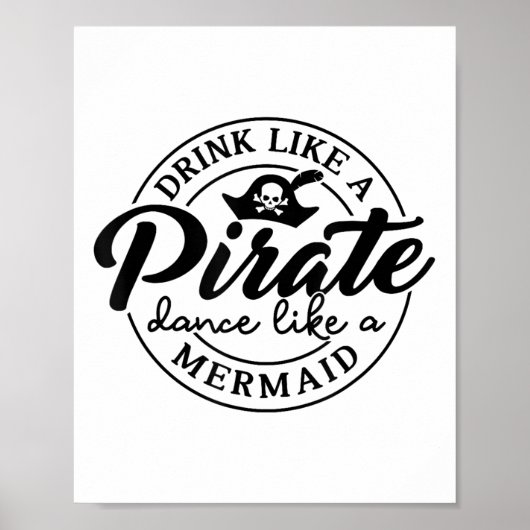 Poster Boire Comme Une Danse Pirate Comme Une Sirène Parl (Devant)